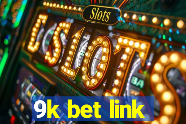 9k bet link